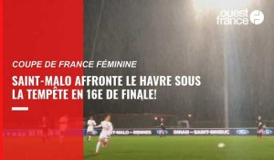 VIDÉO. À Saint-Malo, un match de Coupe de France dans la tempête