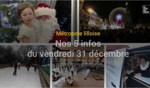 Les cinq infos de la métropole lilloise du vendredi 31 décembre