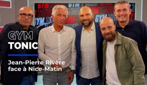 Gym Tonic reçoit Jean-Pierre Rivère, président de l'OGC Nice
