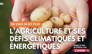On vous en dit + : l’agriculture et ses défis climatiques et énergétiques 