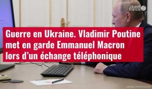 VIDÉO. Guerre en Ukraine. Vladimir Poutine met en garde Emmanuel Macron lors d’un échange téléphonique