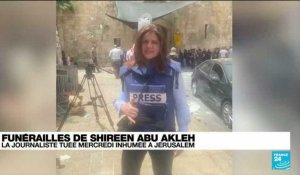Jour de funérailles à Jérusalem pour la journaliste Shireen Abu Akleh