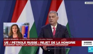 Embargo sur le pétrole russe : la Hongrie rejette la proposition européenne