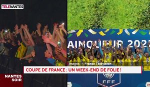 Nantes. A la une du JT du 09 mai 2022 : La Coupe de France revient en Loire-Atlantique