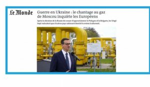 Guerre en Ukraine : le chantage au gaz de Moscou inquiète les Européens