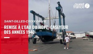 VIDÉO. Remise à l'eau du Hope, caseyeur des années 1940 à Saint-Gilles-Croix-de-Vie