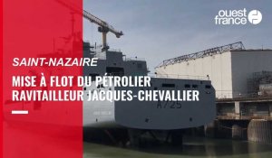 VIDEO. Mise à flot du ravitailleur militaire "Jacques-Chevallier" à Saint-Nazaire