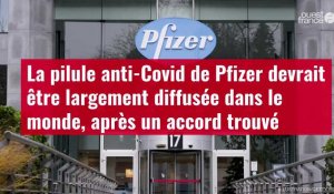 VIDÉO. La pilule anti-Covid de Pfizer devrait être largement diffusée dans le monde