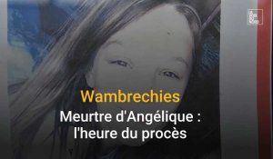 Affaire Angélique Six à Wambrechies : l'heure du procès