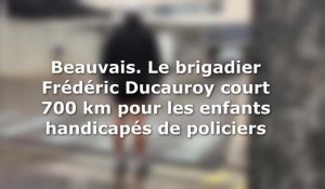 Beauvais. Le brigadier Frédéric Ducauroy court 700 km pour les enfants handicapés de policiers