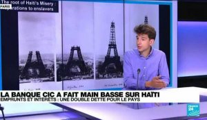 Haiti : la "rançon" de l'indépendance payée à la France