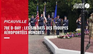 VIDÉO. 78e anniversaire du Débarquement : À Picauville, une cérémonie en hommage aux troupes aéroportées
