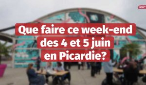 Que faire ce week-end des 4 et 5 juin en Picardie?