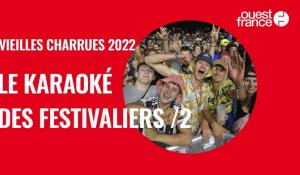 VIDÉO. Vieilles Charrues 2022 : le karaoké des festivaliers du vendredi 15 juillet