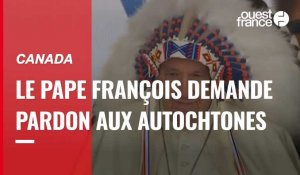 VIDÉO. Canada : le pape François présente ses excuses aux autochtones après des abus de l'Église