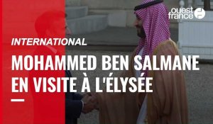 VIDÉO. Le prince héritier d'Arabie Saoudite, Mohammed ben Salmane en visite à l'Élysée