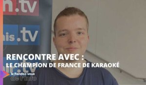 Rencontre avec le champion de France de karaoké