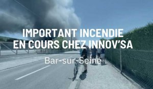 Important incendie en cours chez Innov’SA à Bar-sur-Seine