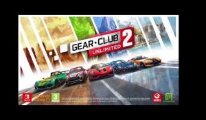 Gear.Club Unlimited 2 | Trailer de lancement | Eden Games & Microids