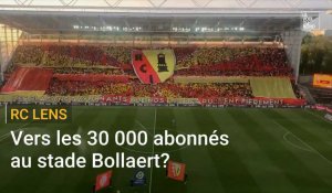 RC Lens: vers les 30 000 abonnés au stade Bollaert ?