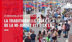 VIDÉO. À Deauville et Trouville, la traditionnelle foule de la mi-juillet est bien là !