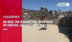 Un week-end d'animations au château de Fougères 