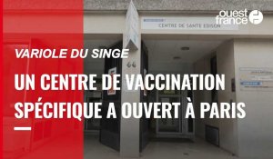 VIDÉO. Variole du singe : un grand centre de vaccination a ouvert à Paris