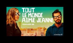 Tout Le Monde Aime Jeanne Trailer BE