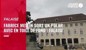 VIDÉO. Fabrice Meslin, originaire du pays de Falaise, publie un polar dont l'intrigue se déroule à Falaise