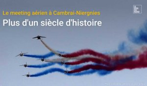 Le meeting aérien à Cambrai, plus d'un siècle d'histoire