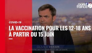 VIDÉO. Covid-19 : la vaccination ouverte aux adolescents à partir du 15 juin
