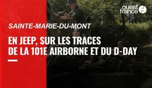 VIDEO. D-Day : en Jeep, sur les traces de la 101e Airborne à Sainte-Marie-du-Mont (Manche)