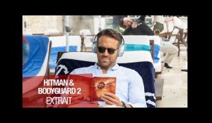 HITMAN & BODYGUARD 2 - Extrait VF