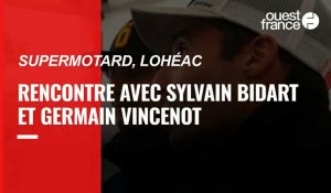 VIDEO. Supermotard à Lohéac : rencontre avec Sylvain Bidart et Germain Vincenot