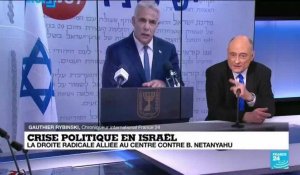Crise politique en Israël : la droite radicale alliée au centre contre Netanyahu