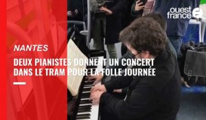 VIDÉO. Dans le tramway de Nantes, ces deux pianistes donnent un concert pour la Folle journée