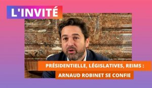 L'invité - Arnaud Robinet, pourquoi il soutient Emmanuel Macron