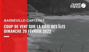 VIDÉO. Coups de vent sur la Côte des Isles ce 20 février 2022
