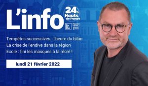 Le JT des Hauts-de-France du lundi 21 février 2022