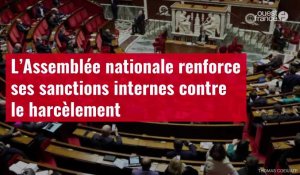 VIDÉO. L’Assemblée nationale renforce ses sanctions internes contre le harcèlement