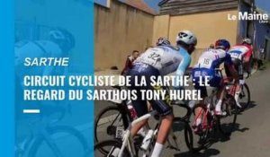 VIDÉO. Circuit de la Sarthe Pays de la Loire : Tony Hurel livre son regard sur la 68e édition