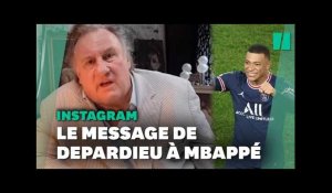 Depardieu s'adresse à Mbappé dans sa 1ère story Instagram