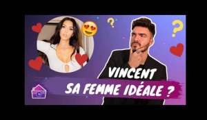 Vincent (10 Couples) : À quelle candidate ressemble sa femme idéale ?