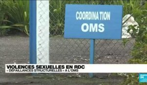 Violences sexuelles en RDC : "Défaillances structurelles" à l'OMS