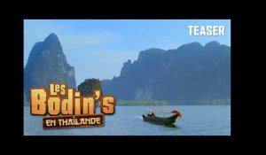 LES BODIN'S EN THAÏLANDE - Teaser