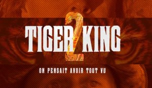 Tiger King : le coup de coeur de Tele7