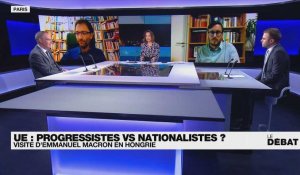 UE : progressistes VS nationalistes ? Visite d'Emmanuel Macron en Hongrie