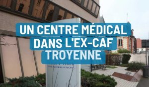 Troyes : un centre médical bien placé pour s’installer dans l’ancienne CAF