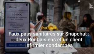 Faux pass sanitaires sur Snapchat : deux Roubaisiens condamnés
