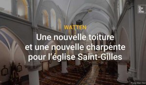 Watten : une nouvelle toiture et une nouvelle charpente pour l’église Saint-Gilles